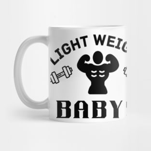 Light weight baby quote Mug